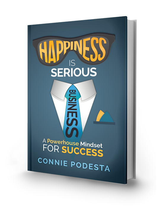 Happiness-Cover-3D | Top Rated Motivational Speaker Connie Podesta