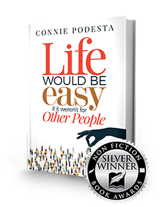 Life-would-be-Easy-Cover-3D-Award | Top Rated Motivational Speaker Connie Podesta