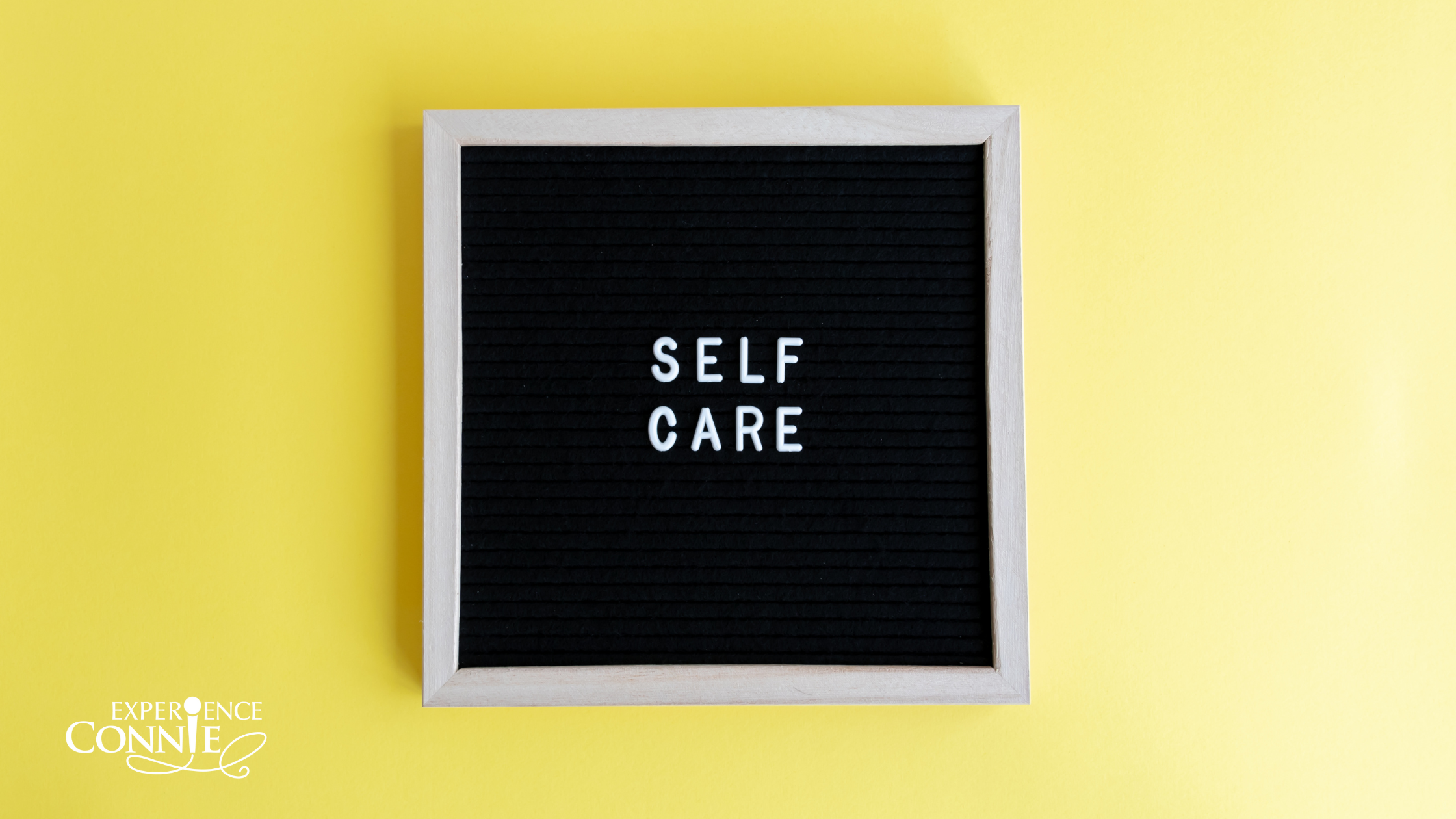 Taking Care of Yourself is Smart Business