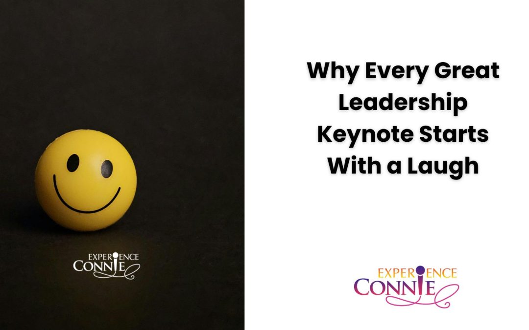 Why Every Great Leadership and Sales Keynote Starts With a Laugh